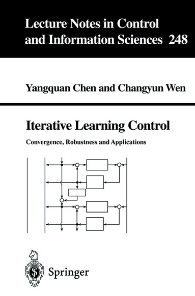 Yangquan Chen, Changyun Wen - Iterative Learning Control, Häftad