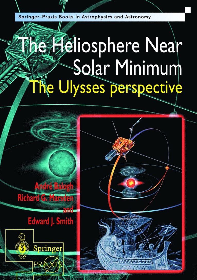 Andre Balogh, Richard G. Marsden, Edward J. Smith - Heliosphere Near Solar Minimum, Inbunden