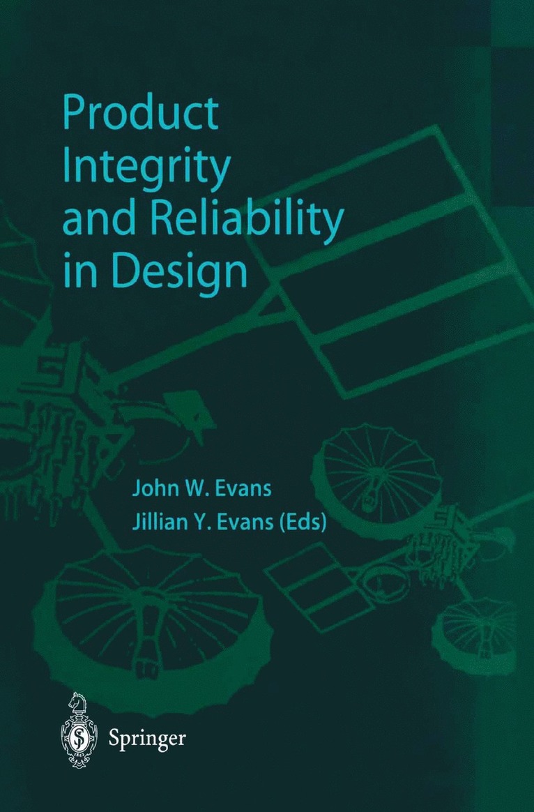 John W. Evans, Jillian Y. Evans - Product Integrity and Reliability in Design, Inbunden