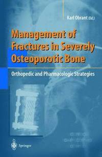 bokomslag Management of Fractures in Severely Osteoporotic Bone