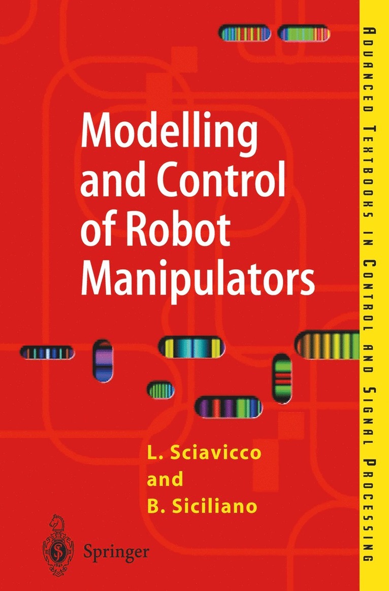 Lorenzo Sciavicco, Bruno Siciliano - Modelling and Control of Robot Manipulators, Häftad