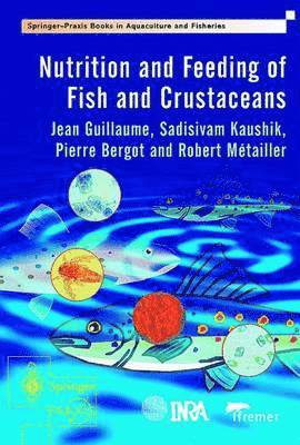 bokomslag Nutrition and Feeding of Fish and Crustaceans
