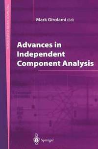 bokomslag Advances in Independent Component Analysis
