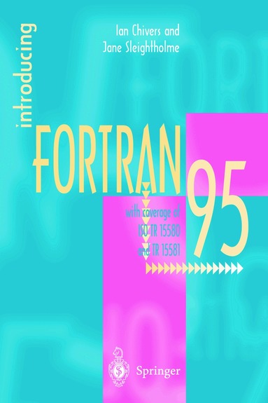 Ian Chivers, Jane Sleightholme - Introducing Fortran 95, Häftad
