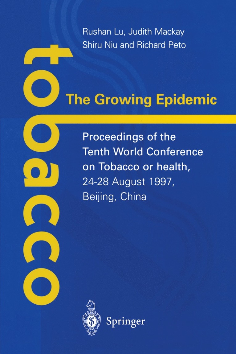 Rushan Lu, Judith Mackay, Shiru Niu, Richard Peto, Judith MacKay - Tobacco: The Growing Epidemic, Häftad