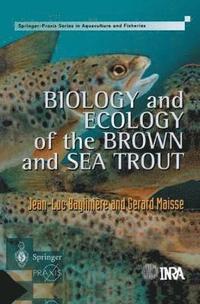 bokomslag Biology and Ecology of the Brown and Sea Trout