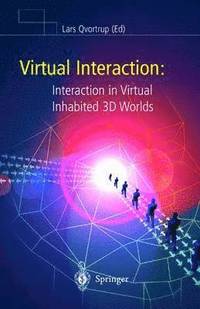 bokomslag Virtual Interaction: Interaction in Virtual Inhabited 3D Worlds