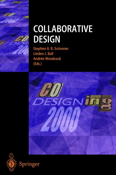 Stephen A.R. Scrivener, Linden J. Ball, Andree Woodcock - Collaborative Design, Häftad