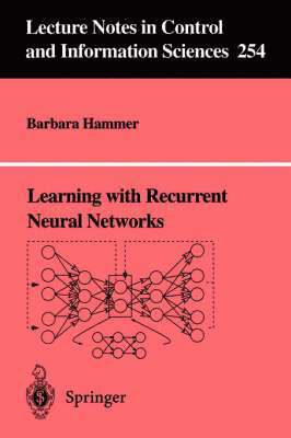 Learning with Recurrent Neural Networks 1