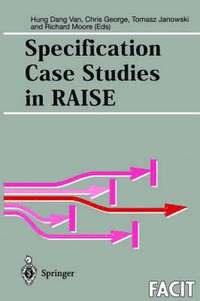 bokomslag Specification Case Studies in RAISE