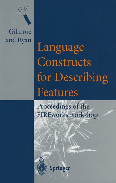 S. D. Gilmore, M. D. Ryan, Stephen Gilmore, Mark Ryan - Language Constructs for Describing Features, Häftad