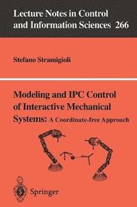 bokomslag Modeling and IPC Control of Interactive Mechanical Systems - A Coordinate-Free Approach