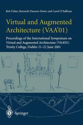 bokomslag Virtual and Augmented Architecture (VAA'01)