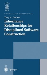 bokomslag Inheritance Relationships for Disciplined Software Construction