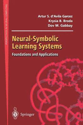 Neural-Symbolic Learning Systems 1