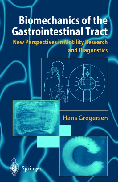 bokomslag Biomechanics of the Gastrointestinal Tract