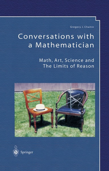 Gregory J. Chaitin - Conversations with a Mathematician, Inbunden