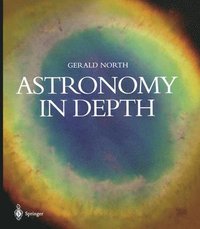 bokomslag Astronomy in Depth