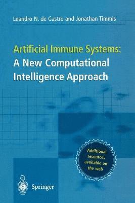 Leandro Nunes Castro, Jonathan Timmis, Leandro N. de Castro, Leandro Nunes de Castro - Artificial Immune Systems: A New Computational Intelligence Approach, Häftad