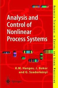 bokomslag Analysis and Control of Nonlinear Process Systems