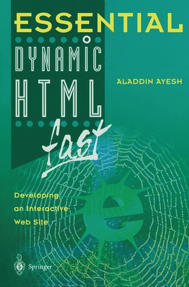 Aladdin Ayesh - Essential Dynamic HTML fast, Häftad