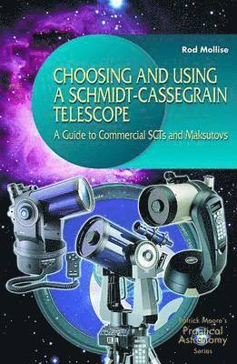 Choosing and Using a Schmidt-Cassegrain Telescope 1