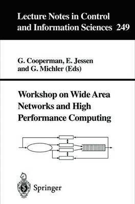 Workshop on Wide Area Networks and High Performance Computing 1