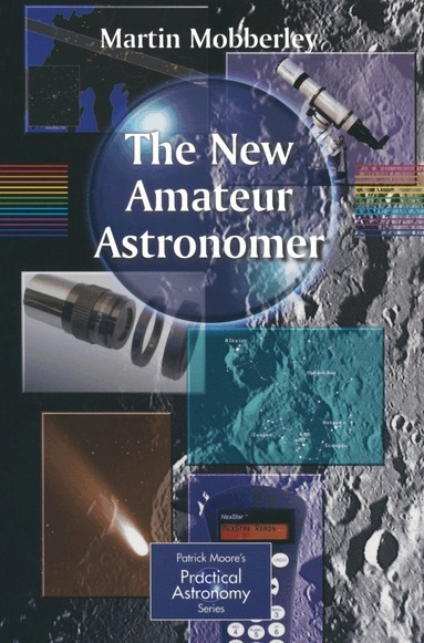 Martin Mobberley - New Amateur Astronomer, Häftad