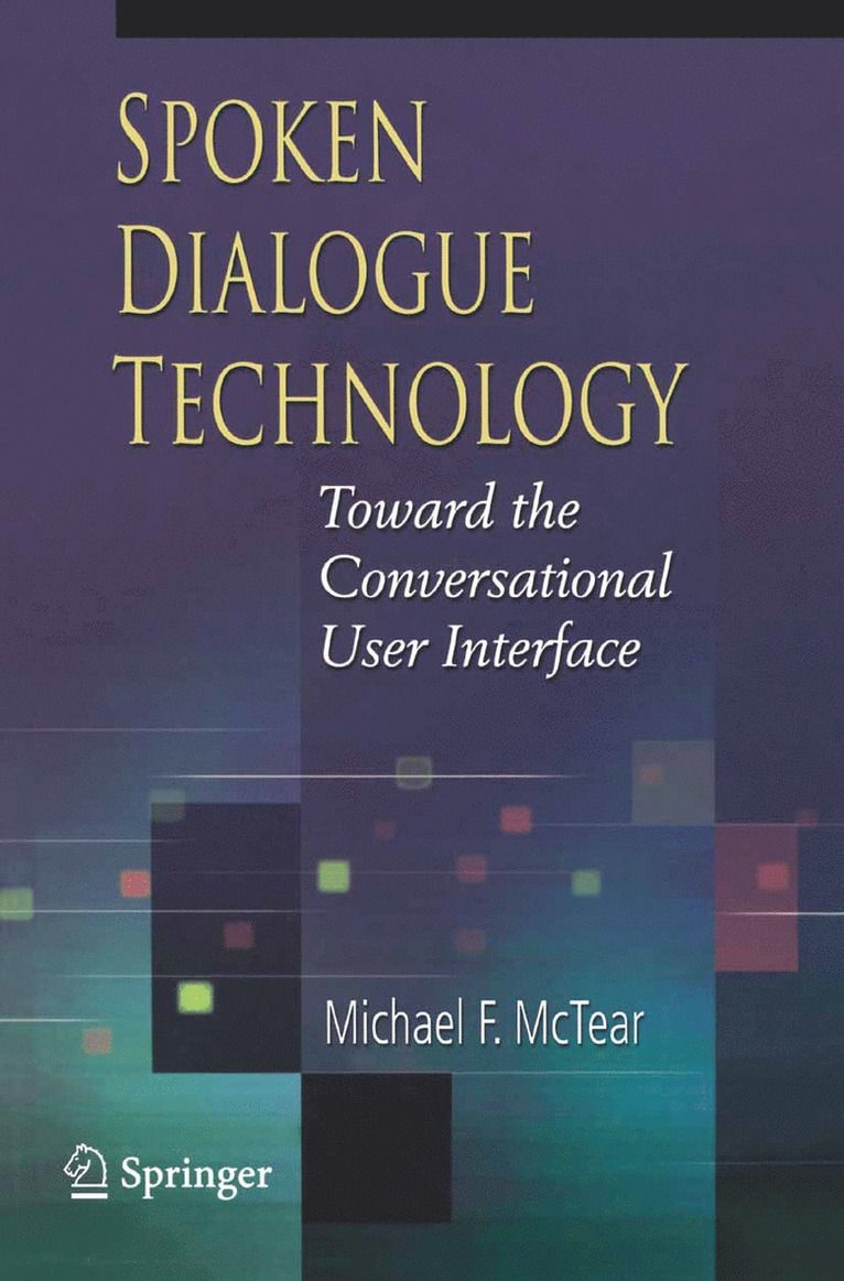 Michael F. McTear - Spoken Dialogue Technology, Häftad