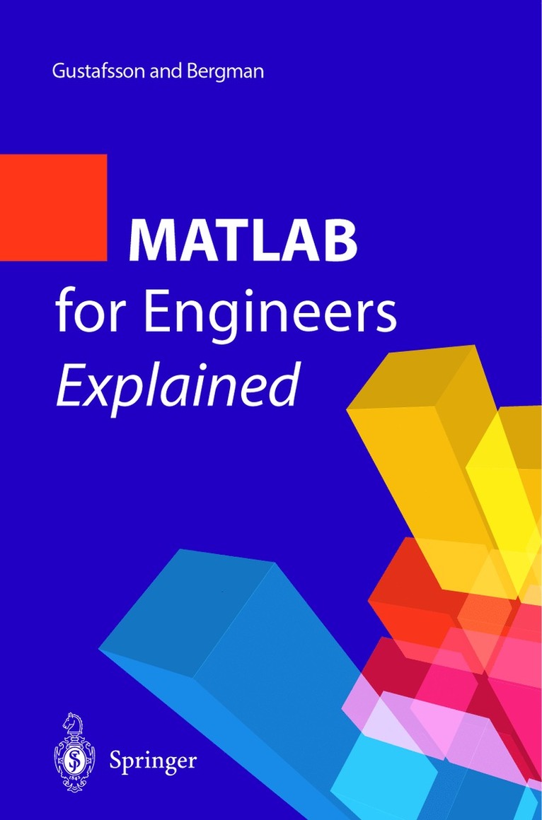 Fredrik Gustafsson, Niclas Bergman, Fredrik Gustafsson, Niclas Bergman - MATLAB® for Engineers Explained, Inbunden