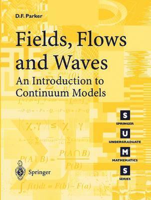 Fields, Flows and Waves 1