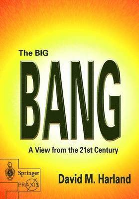 David M. Harland, D. M. Ed Harland, David M. Harland - Big Bang, Häftad