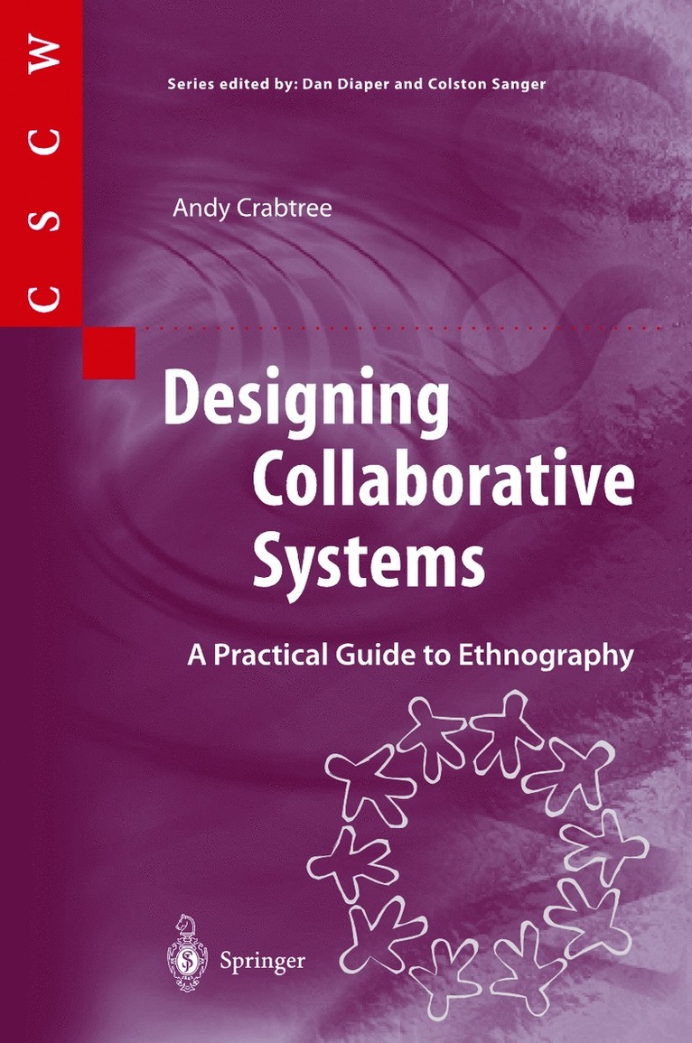 Andy Crabtree - Designing Collaborative Systems, Häftad
