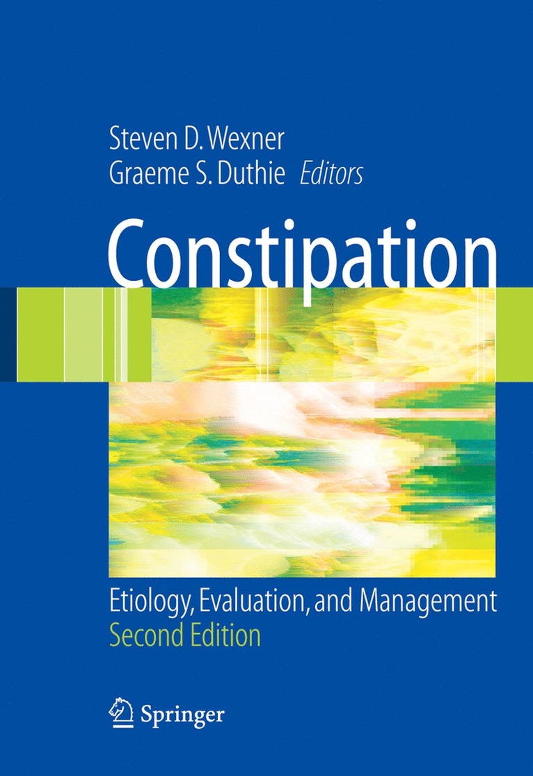 Steven D. Wexner, Graeme S. Duthie, Steven D Wexner, Graeme S Duthie - Constipation, Inbunden