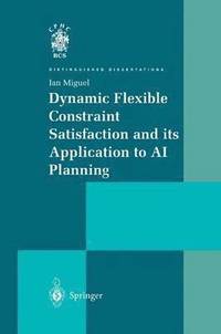 bokomslag Dynamic Flexible Constraint Satisfaction and its Application to AI Planning