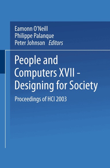 Eamonn O'Neill, Philippe Palanque, Peter Johnson - People and Computers XVII — Designing for Society, Häftad