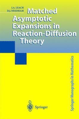 bokomslag Matched Asymptotic Expansions in Reaction-Diffusion Theory