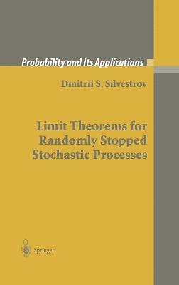 bokomslag Limit Theorems for Randomly Stopped Stochastic Processes