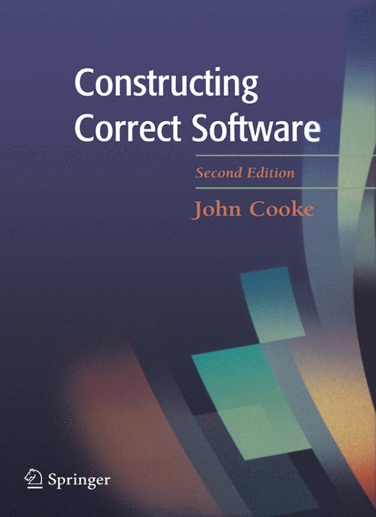Constructing Correct Software 1