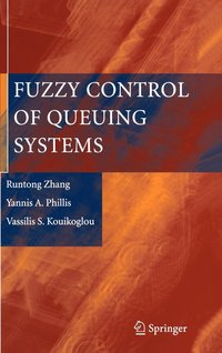bokomslag Fuzzy Control of Queuing Systems