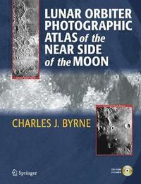 bokomslag Lunar Orbiter Photographic Atlas of the Near Side of the Moon