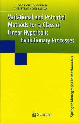 Variational and Potential Methods for a Class of Linear Hyperbolic Evolutionary Processes 1