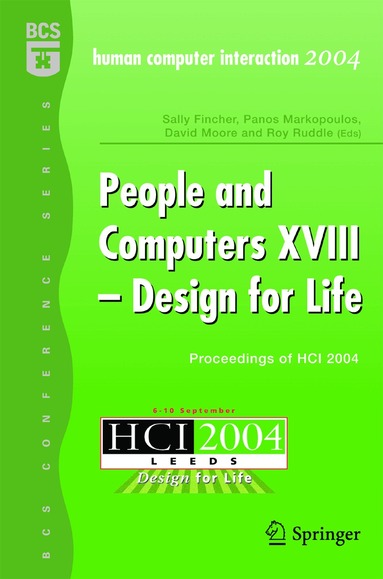 Sally Fincher, Panos Markpoulos, David Moore, Roy Ruddle - People and Computers XVIII - Design for Life, Häftad
