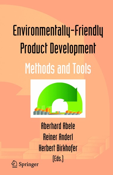 Eberhard Abele, Reiner Anderl, Herbert Birkhofer - Environmentally-Friendly Product Development, Inbunden