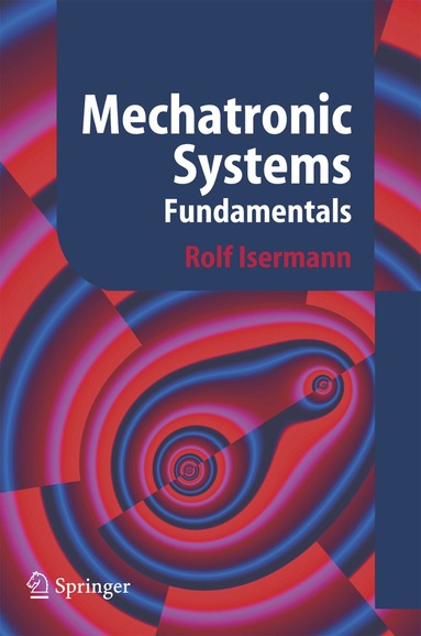 Rolf Isermann - Mechatronic Systems, Häftad