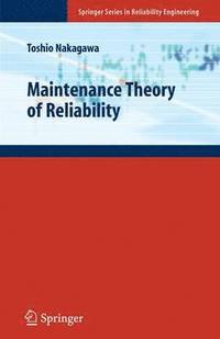 bokomslag Maintenance Theory of Reliability