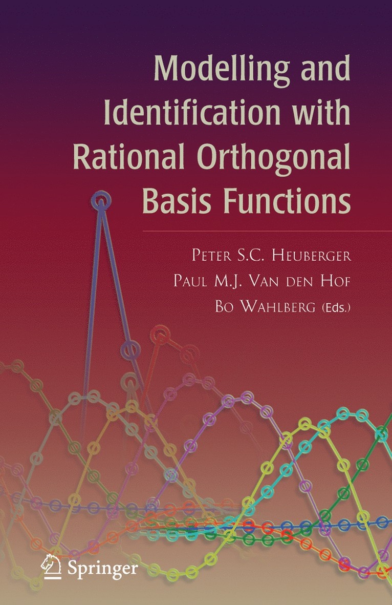 Modelling and Identification with Rational Orthogonal Basis Functions 1