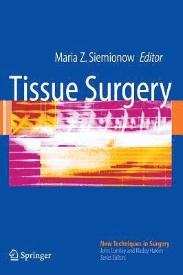 Tissue Surgery 1