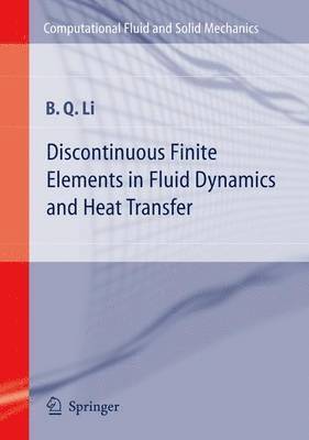 Discontinuous Finite Elements in Fluid Dynamics and Heat Transfer 1
