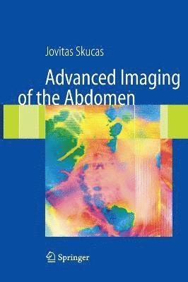 bokomslag Advanced Imaging of the Abdomen